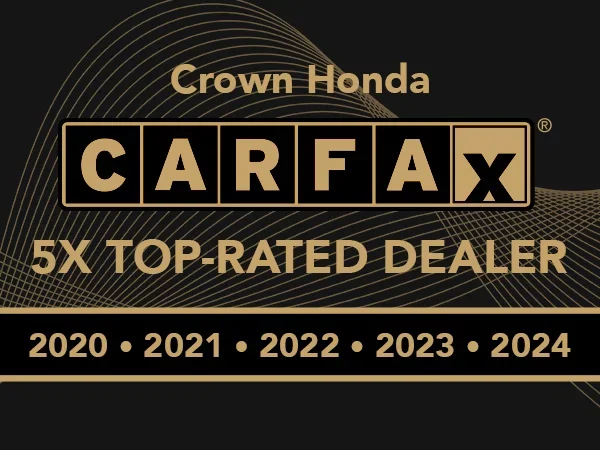 Crown Honda 5X CARFAX Top-Rated Dealer 2020-2024